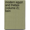 Modern Egypt And Thebes (Volume 2); Bein door Sir John Gardner Wilkinson