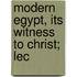 Modern Egypt, Its Witness To Christ; Lec