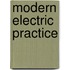 Modern Electric Practice
