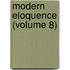 Modern Eloquence (Volume 8)
