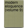 Modern Eloquence (Volume 9) door Thomas Brackett Reed