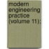 Modern Engineering Practice (Volume 11);