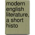 Modern English Literature, A Short Histo
