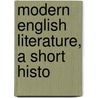 Modern English Literature, A Short Histo door Edmund Goose