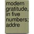 Modern Gratitude, In Five Numbers; Addre