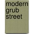 Modern Grub Street