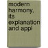 Modern Harmony, Its Explanation And Appl