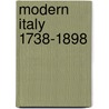 Modern Italy 1738-1898 door Pietro Orsi
