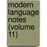 Modern Language Notes (Volume 11)
