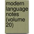Modern Language Notes (Volume 20)