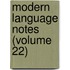 Modern Language Notes (Volume 22)