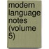 Modern Language Notes (Volume 5)