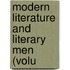 Modern Literature And Literary Men (Volu