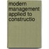 Modern Management Applied To Constructio