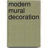 Modern Mural Decoration door Baldry
