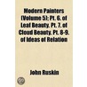 Modern Painters (Volume 5); Pt. 6. Of Le by Lld John Ruskin