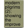 Modern Pilgrims (2); Showing The Improve door George Wood