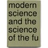 Modern Science And The Science Of The Fu