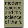 Modern Science And The Science Of The Fu door Edward Carpenter
