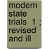 Modern State Trials  1 ; Revised And Ill