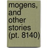 Mogens, And Other Stories (Pt. 8140) by Jens Peter Jacobsen