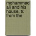 Mohammed Ali And His House, Tr. From The