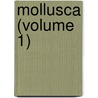 Mollusca (Volume 1) door Onbekend