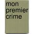 Mon Premier Crime