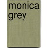Monica Grey door M. Hely-Hutchinson