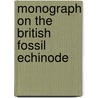 Monograph On The British Fossil Echinode door Thomas] [Wright