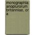 Monographia Anoplurorum Britanniae, Or A