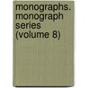 Monographs. Monograph Series (Volume 8) door Bryn Mawr College