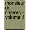 Monsieur De Camors - Volume 1 door Octave Feuillet