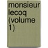 Monsieur Lecoq (Volume 1)
