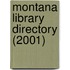Montana Library Directory (2001)
