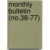 Monthly Bulletin (No.38-77) door Boston Society of Civil Engineers
