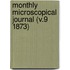 Monthly Microscopical Journal (V.9 1873)