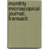 Monthly Microscopical Journal; Transacti