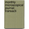 Monthly Microscopical Journal; Transacti door Royal Microscopical Society