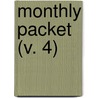 Monthly Packet (V. 4) by Charlotte Mary Yonge