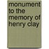 Monument To The Memory Of Henry Clay