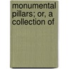 Monumental Pillars; Or, A Collection Of door Thomas Young