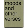 Moods And Other Verses door D.P. Elder and Shepard