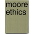 Moore Ethics