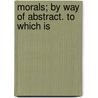 Morals; By Way Of Abstract. To Which Is door Roger L'Estrange