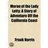 Moran Of The Lady Letty; A Story Of Adve