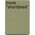 More "Shortsixes"