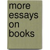 More Essays On Books door Clutton-Brock