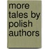More Tales By Polish Authors