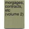 Morgages, Contracts, Etc (Volume 2) door Central Of Georgia Railway